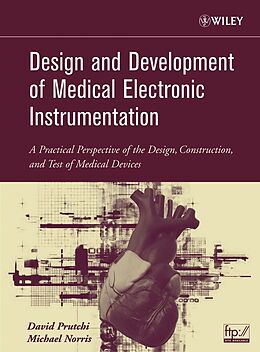E-Book (pdf) Design and Development of Medical Electronic Instrumentation von David Prutchi, Michael Norris