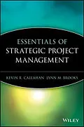 E-Book (pdf) Essentials of Strategic Project Management von Kevin R. Callahan, Lynn M. Brooks