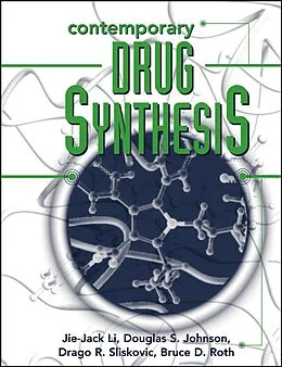 E-Book (pdf) Contemporary Drug Synthesis von Jie Jack Li, Douglas S. Johnson, Drago R. Sliskovic
