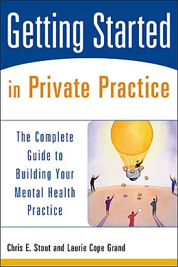 E-Book (pdf) Getting Started in Private Practice von Chris E. Stout, Laurie C. Grand