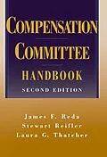 E-Book (pdf) Compensation Committee Handbook von James F. Reda, Stewart Reifler, Laura G. Thatcher