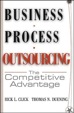 E-Book (pdf) Business Process Outsourcing von Rick L. Click, Thomas N. Duening
