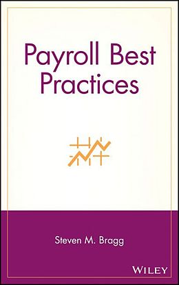 Livre Relié Payroll Best Practices de Steven M Bragg