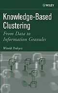 E-Book (pdf) Knowledge-Based Clustering von Witold Pedrycz