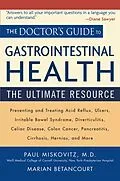 E-Book (pdf) The Doctor's Guide to Gastrointestinal Health von Paul Miskovitz, Marian Betancourt