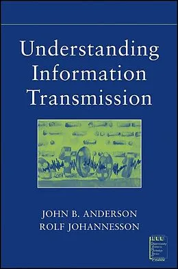 E-Book (pdf) Understanding Information Transmission von John B. Anderson, Rolf Johnnesson