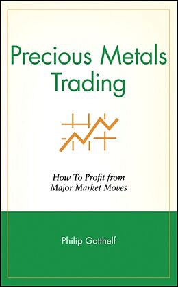 Livre Relié Precious Metals Trading de Philip Gotthelf