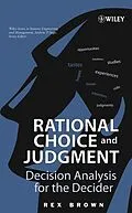 E-Book (pdf) Rational Choice and Judgment von Rex Brown