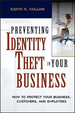 E-Book (pdf) Preventing Identity Theft in Your Business, von Judith M. Collins