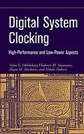 E-Book (pdf) Digital System Clocking von Vojin G. Oklobdzija, Vladimir M. Stojanovic, Dejan M. Markovic