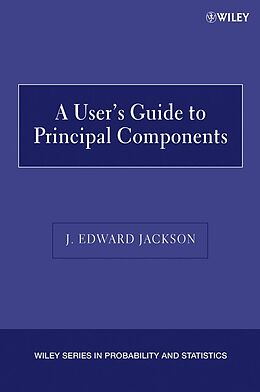 E-Book (pdf) A User's Guide to Principal Components von J. Edward Jackson