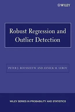 E-Book (pdf) Robust Regression and Outlier Detection, von Peter J. Rousseeuw, Annick M. Leroy