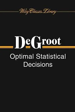 E-Book (pdf) Optimal Statistical Decisions von Morris H. DeGroot