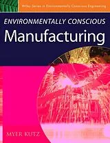 Fester Einband Environmentally Conscious Manufacturing von Myer (Myer Kutz Associates, Albany, Ny) Kutz