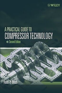 Livre Relié A Practical Guide to Compressor Technology de Heinz P. Bloch