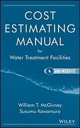 Kartonierter Einband Cost Estimating Manual for Water Treatment Facilities [With CDROM] von Susumu Kawamura, William T McGivney