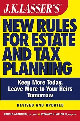 E-Book (pdf) J.K. Lasser's New Rules for Estate and Tax Planning von Harold I. Apolinsky, Stewart H. Welch