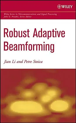 E-Book (pdf) Robust Adaptive Beamforming von Jian Li, Petre Stoica