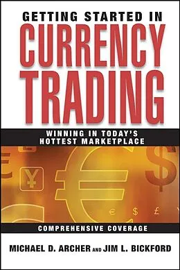 E-Book (pdf) Getting Started in Currency Trading von Michael D. Archer, James Lauren Bickford