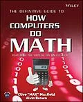 E-Book (pdf) The Definitive Guide to How Computers Do Math von Clive Maxfield, Alvin Brown