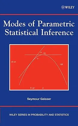 E-Book (pdf) Modes of Parametric Statistical Inference von Seymour Geisser, Wesley O. Johnson