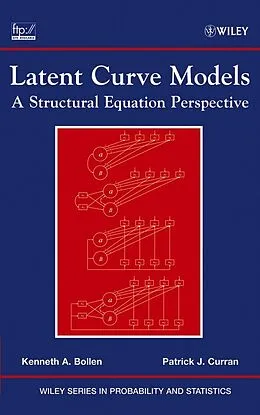 E-Book (pdf) Latent Curve Models von Kenneth A. Bollen, Patrick J. Curran