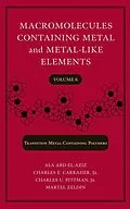 E-Book (pdf) Macromolecules Containing Metal and Metal-Like Elements, Volume 6, von Alaa S. Abd-El-Aziz, Charles E. Carraher, Charles U. Pittman