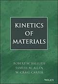 E-Book (pdf) Kinetics of Materials von Robert W. Balluffi, Samuel M. Allen, W. Craig Carter