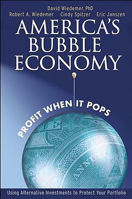 Livre Relié America's Bubble Economy de David Wiedemer, Robert Wiedemer, Cindy Spitzer