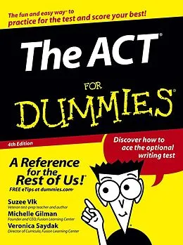 E-Book (pdf) The ACT For Dummies von Michelle Rose Gilman, Veronica Saydak, Suzee Vlk