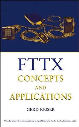 E-Book (pdf) FTTX Concepts and Applications von Gerd Keiser