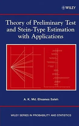 E-Book (pdf) Theory of Preliminary Test and Stein-Type Estimation with Applications von A. K. Md. Ehsanes Saleh