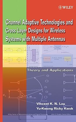 eBook (pdf) Channel-Adaptive Technologies and Cross-Layer Designs for Wireless Systems with Multiple Antennas de Vincent K.N. Lau, Yu-Kwong Ricky Kwok