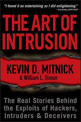 Kartonierter Einband The Art of Intrusion von Kevin D. Mitnick, William L. Simon