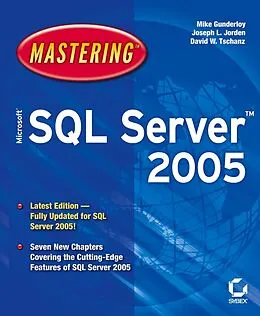 E-Book (pdf) Mastering Microsoft SQL Server 2005 von Mike Gunderloy, Joseph L. Jorden, David W. Tschanz