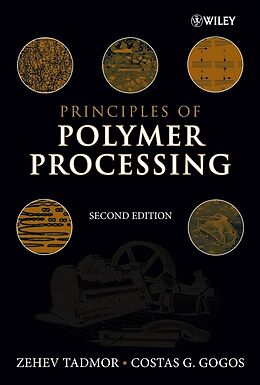 eBook (pdf) Principles of Polymer Processing de Zehev Tadmor, Costas G. Gogos