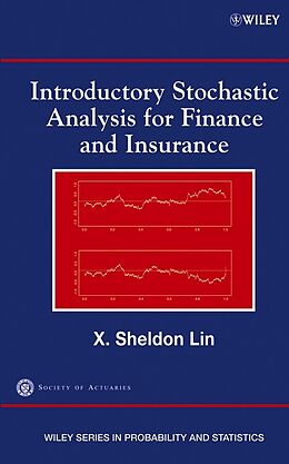 E-Book (pdf) Introductory Stochastic Analysis for Finance and Insurance von X. Sheldon Lin