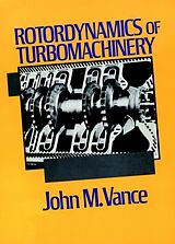 Livre Relié Rotordynamics of Turbomachinery de John M Vance