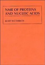 Fester Einband NMR of Proteins and Nucleic Acids von Kurt Wüthrich