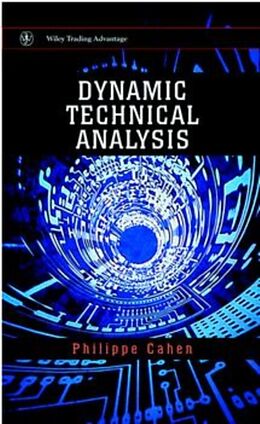 Livre Relié Dynamic Technical Analysis de Philippe Cahen