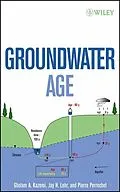 E-Book (pdf) Groundwater Age von Gholam A. Kazemi, Jay H. Lehr, Pierre Perrochet