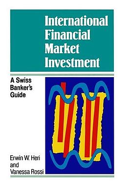 Fester Einband International Financial Market Investment von Erwin W. Heri, Vanessa Rossi