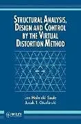 Fester Einband Structural Analysis, Design and Control by the Virtual Distortion Method von Holnicki-Szulc Jan, Gierlinski Jacek T.