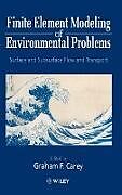 Fester Einband Finite Element Modeling of Environmental Problems von Graham F. (University of Texas At Austin, U Carey