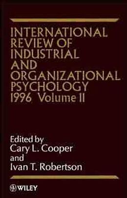 Fester Einband International Review of Industrial and Organizational Psychology 1996, Volume 11 von Cary (Lancaster University Management Scho Cooper