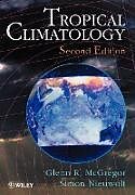 Kartonierter Einband Tropical Climatology von Glenn R. McGregor, Simon Nieuwolt