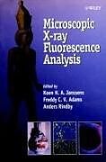 Livre Relié Microscopic X-ray Fluorescence Analysis de Koen H. A. (University of Antwerp, Belgi Janssens