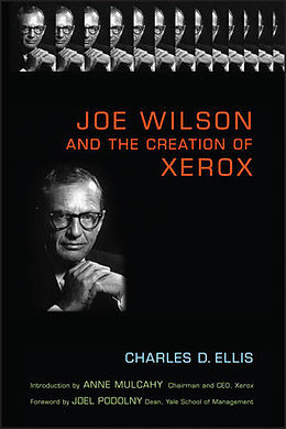 Fester Einband Joe Wilson and the Creation of Xerox von Charles D Ellis