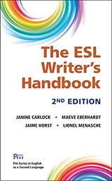 Kartonierter Einband The ESL Writer's Handbook von Janine Carlock, Maeve Eberhardt, Jaime Horst
