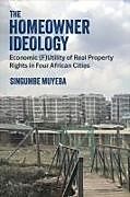 Couverture cartonnée The Homeowner Ideology de Singumbe Muyeba